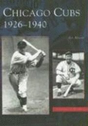 bokomslag Chicago Cubs: 1926-1940
