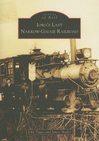 bokomslag Iowa's Last Narrow-Gauge Railroad