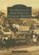 Emma Bland Smith - San Francisco's Glen Park and Diamond Heights, Häftad