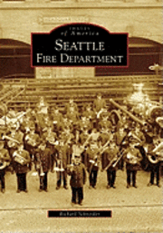 Richard Schneider - Seattle Fire Department, Häftad. Tillgänglighet: Lägg i varukorg