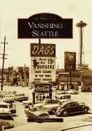 Clark Humphrey - Vanishing Seattle, Häftad. Tillgänglighet: Lägg i varukorg