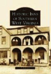 Ed Robinson - Historic Inns of Southern West Virginia, Häftad