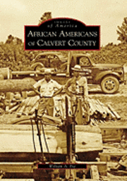 William A. Poe - African Americans of Calvert County, Häftad. Tillgänglighet: Lägg i varukorg