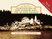 bokomslag Lighthouses of Bar Harbor and the Acadia Region