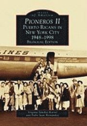 bokomslag Pioneros II: Puerto Ricans in New York City 1948-1998