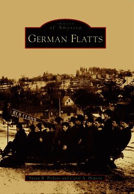 Susan R. Perkins, Caryl Hopson - German Flatts, Häftad