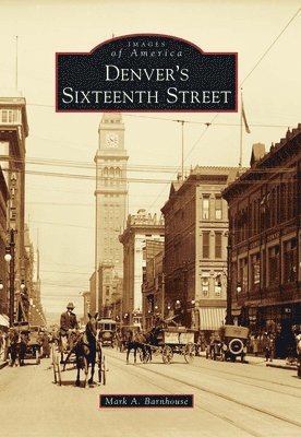 Denver's Sixteenth Street 1