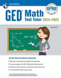 bokomslag GED Math Test Tutor, for the 2024-2025 GED Test: All the Tools You Need to Succeed