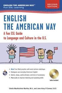 bokomslag English the American Way: A Fun Guide to English Language 2nd Edition
