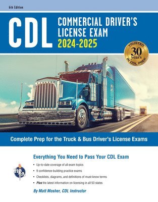 bokomslag CDL - Commercial Driver's License Exam, 2024-2025: Complete Prep for the Truck & Bus Driver's License Exams