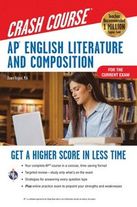 bokomslag Ap(r) English Literature & Composition Crash Course, Book + Online: Get a Higher Score in Less Time