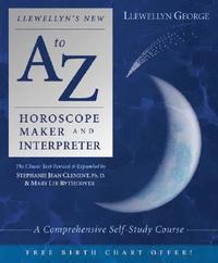 bokomslag Llewellyn's New A To Z Horoscope Maker And Interpreter
