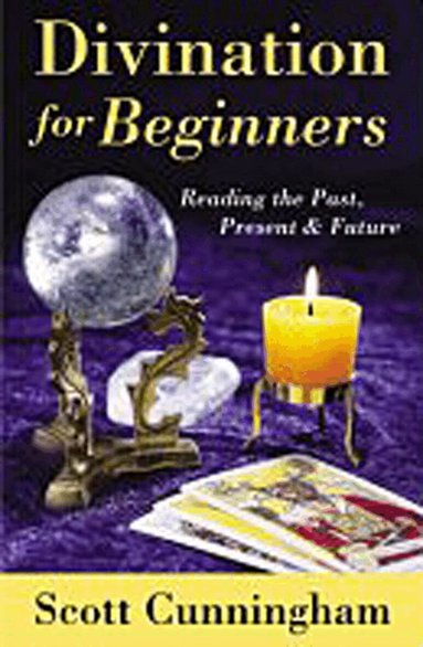 Scott Cunningham - Divination for Beginners, Häftad
