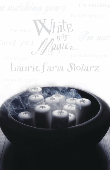 Laurie Faria Stolarz - White is for Magic, Häftad