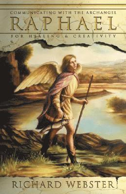 bokomslag Raphael - communicating with the archangel for healing and creativity