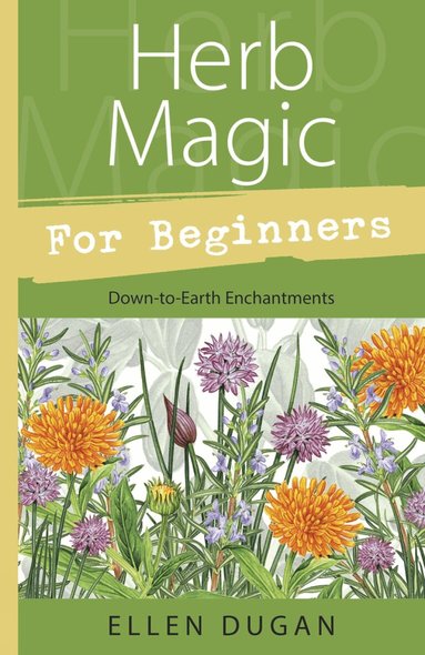Ellen Dugan - Herb Magic for Beginners, Häftad