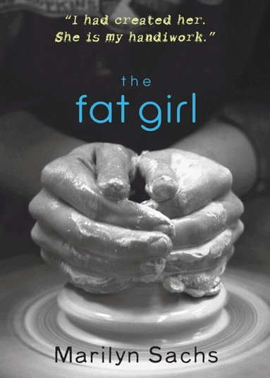 Marilyn Sachs - Fat Girl, Häftad