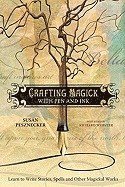 Susan Pesznecker - Crafting Magick with Pen and Ink, Häftad