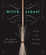 bokomslag Witch School: First Degree: Lessons in the Correllian Tradition