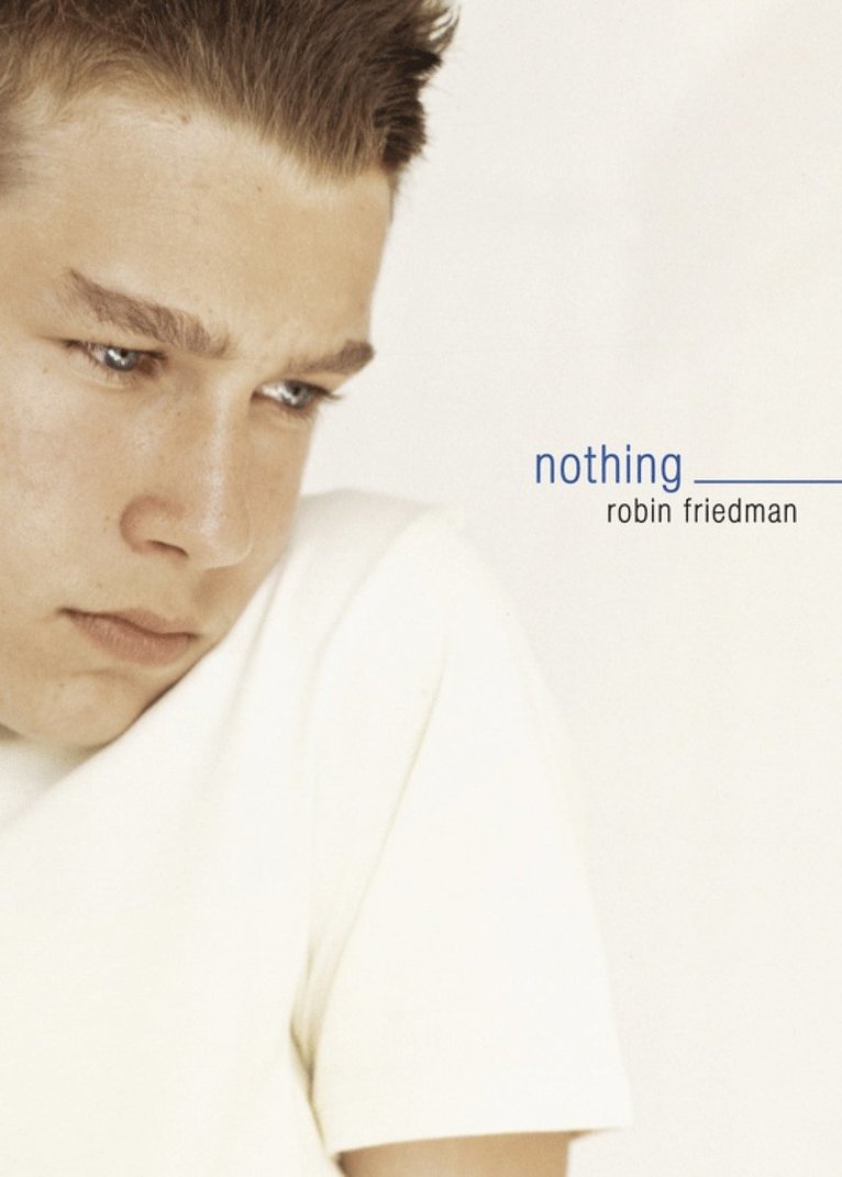 Robin Friedman - Nothing, Häftad