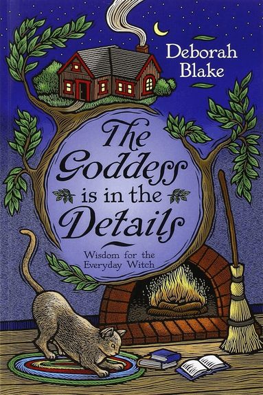 Deborah Blake - Goddess is in the Details, Häftad