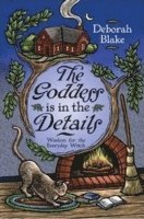 Deborah Blake - Goddess is in the Details, Häftad