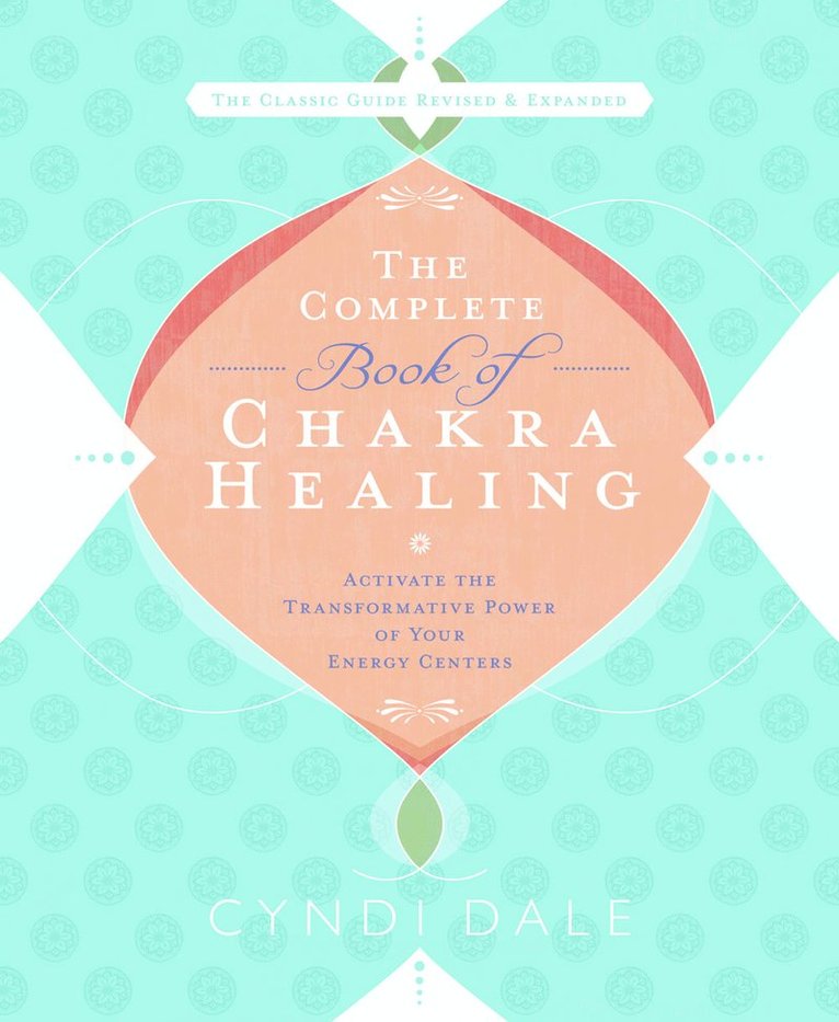 The Complete Book of Chakra Healing 1