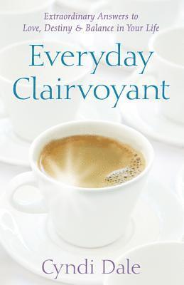Cyndi Dale - Dale, C: Everyday Clairvoyant, Häftad