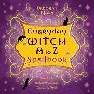Deborah Blake - Everyday Witch A to Z Spellbook, Häftad