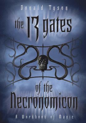 Donald Tyson - Tyson, D: 13 Gates of the Necronomicon, Häftad