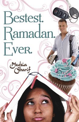 Medeia Sharif - Bestest. Ramadan. Ever., Häftad
