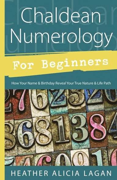 bokomslag Chaldean Numerology for Beginners