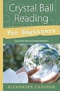 bokomslag Crystal Ball Reading for Beginners