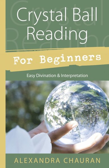 bokomslag Crystal Ball Reading for Beginners