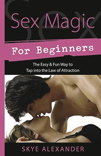 Sex Magic for Beginners 1
