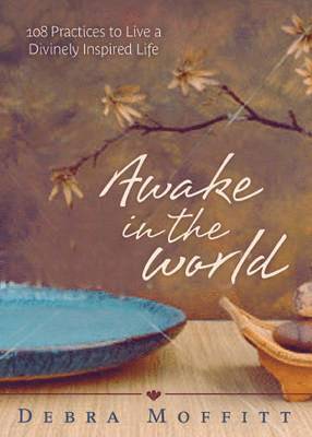 Debra Moffitt - Awake in the World, Häftad