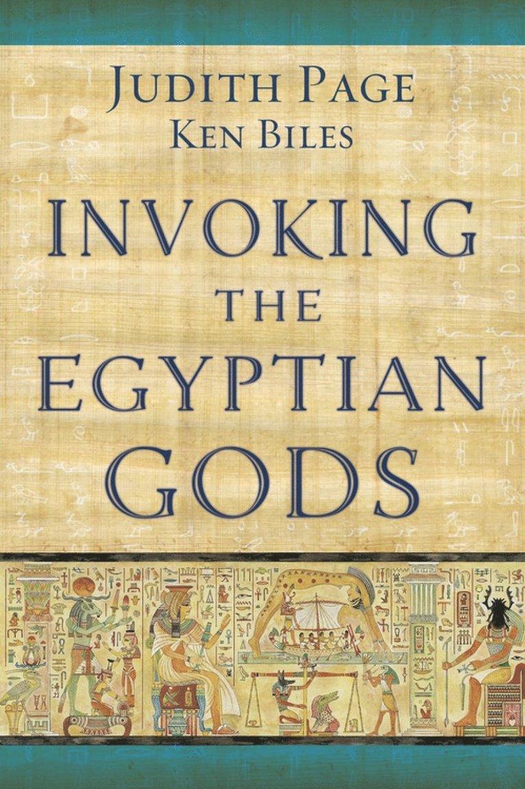 Judith Page, Ken Biles - Invoking the Egyptian Gods, Häftad