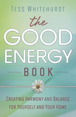 Tess Whitehurst - Whitehurst, T: Good Energy Book, Häftad