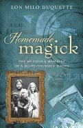 Homemade Magick : The Musings & Mischief Of A Do-It-Yourself Magus