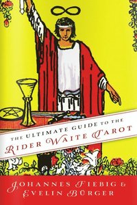 bokomslag The Ultimate Guide to the Rider Waite Tarot
