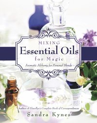 bokomslag Mixing Essential Oils for Magic