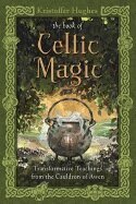 Kristoffer Hughes - Book of Celtic Magic, Häftad