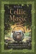 bokomslag The Book of Celtic Magic