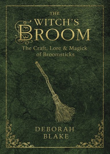 Deborah Blake - Witch's Broom, Häftad