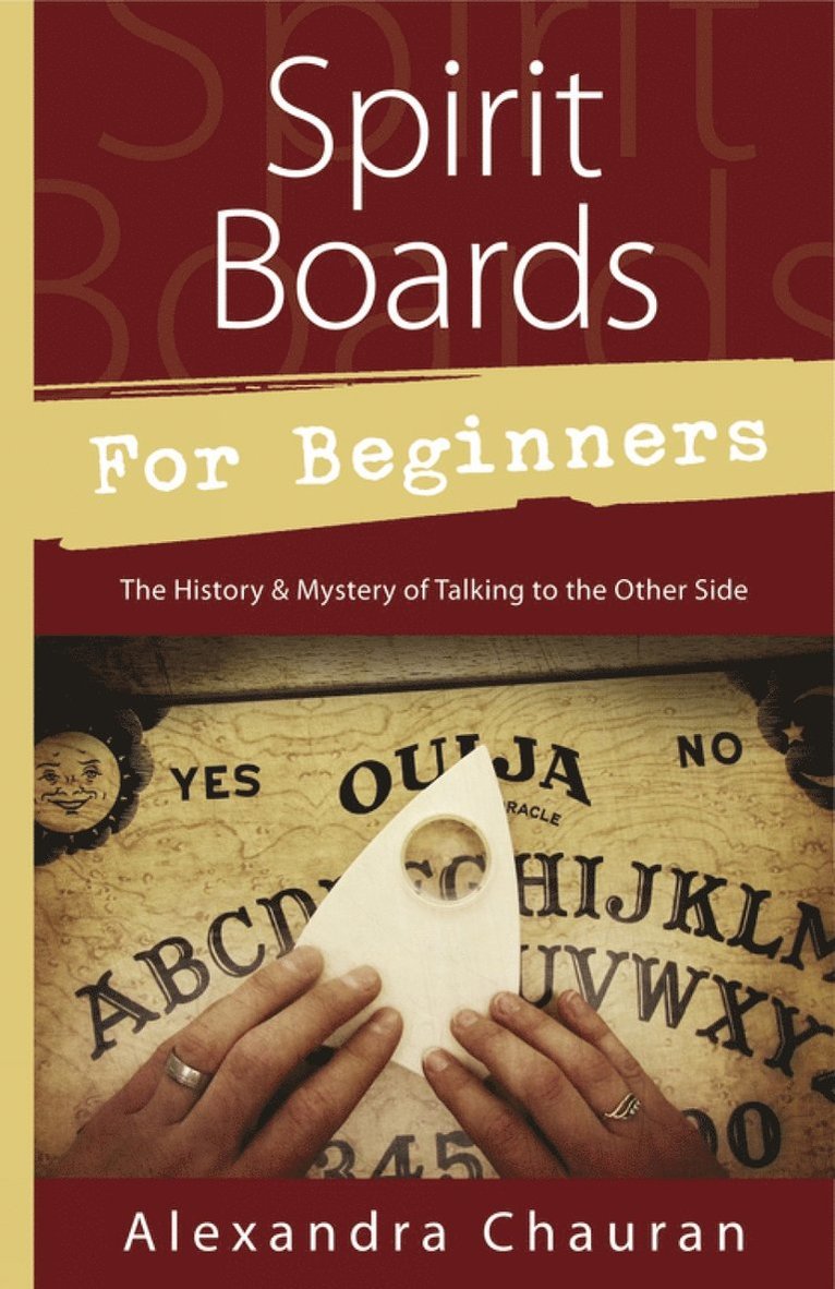 Alexandra Chauran - Spirit Boards for Beginners, Häftad