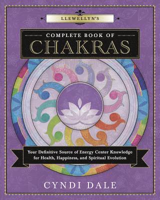 Llewellyn's Complete Book of Chakras 1