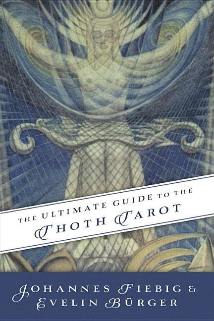 Ultimate Guide to the Thoth, Tarot 1