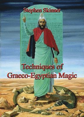 bokomslag Techniques of Graeco-Egyptian Magic