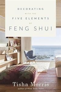 Decorating with the Five Elements of Feng Shui