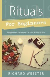 bokomslag Rituals for Beginners